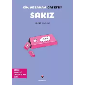 Kim, Ne Zaman İcat Etti? Sakız