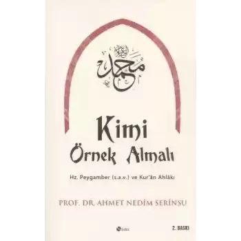 Kimi Örnek Almalı?