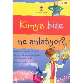 Kimya Bize Ne Anlatıyor?