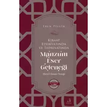 Kıraat Edebiyatında ve Tedrisatında Manzum Eser Geleneği