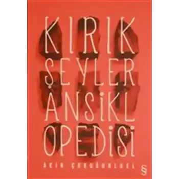 Kırık Şeyler Ansiklopedisi