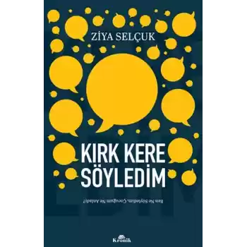 Kırk Kere Söyledim