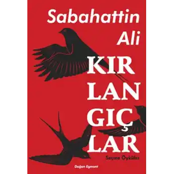 Kırlangıçlar - Seçme Öyküler