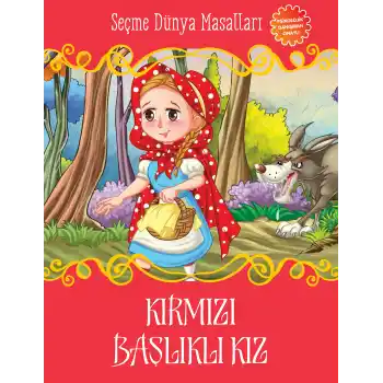 Kırmızı Başlıklı Kız - Seçme Dünya Masalları