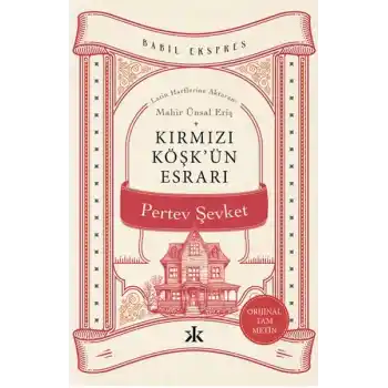 Kırmızı Köşk’ün Esrarı