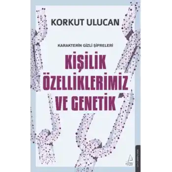 Kişilik Özelliklerimiz ve Genetik