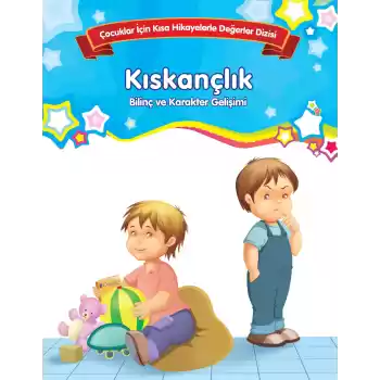 Kıskançlık - Bilinç ve Karakter Gelişimi