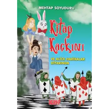 Kitap Kaçkını 2 - Alice Harikalar Diyarında