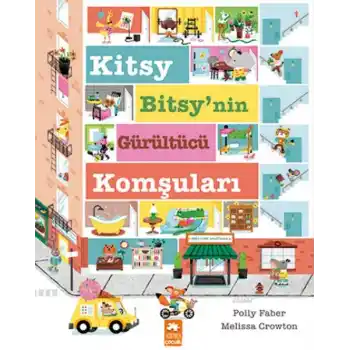 Kitsy Bitsy’nin Gürültücü Komşuları