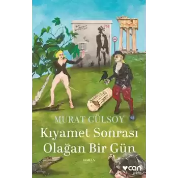 Kıyamet Sonrası Olağan Bir Gün