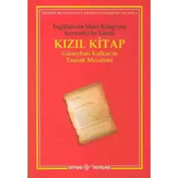 Kızıl Kitap İngilizlerin Mavi Kitap’ına Sovyetler’in Yanıtı