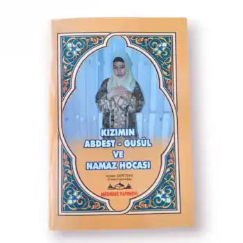 Kızımın Abdest Gusül Ve Namaz Hocası