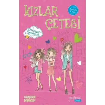 Kızlar Çetesi 4 - Vazgeçilmez Arkadaşlar