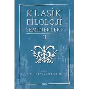 Klasik Filoloji Seminerleri 2