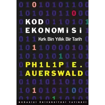 Kod Ekonomisi - Kırk Bin Yıllık Bir Tarih