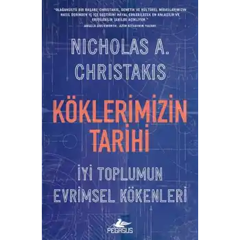 Köklerimizin Tarihi: İyi Toplumun Evrimsel Kökenleri
