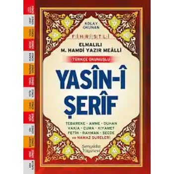 Kolay Okunan Fihristli Elmalılı M. Hamdi Yazır Mealli Türkçe Okunuşlu Yasin-i Şerif (Çanta Boy)