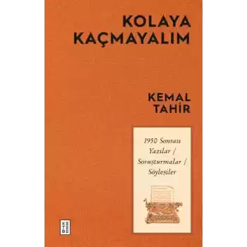 Kolaya Kaçmayalım