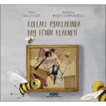 Kolları Ayaklarında Bay Fi’nin Klarneti