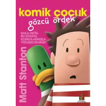 Komik Çocuk: Gözcü Ördek