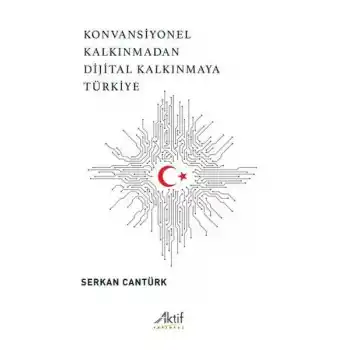 Konvansiyonel Kalkınmadan Dijital Kalkınmaya Türkiye