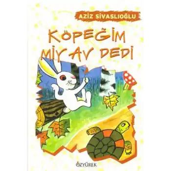 Köpeğim Miyav Dedi