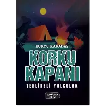 Korku Kapanı-Tehlikeli Yolculuk (Ciltli)
