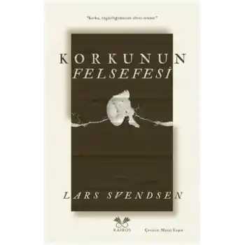 Korkunun Felsefesi