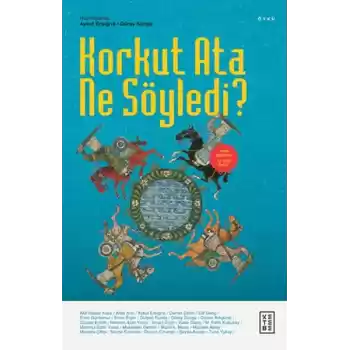 Korkut Ata Ne Söyledi?