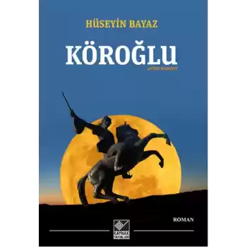 Köroğlu / Antep Rivayeti