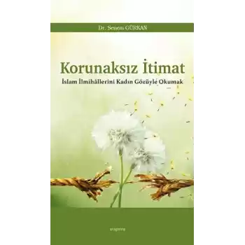Korunaksız İtimat