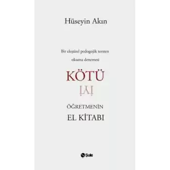 Kötü Öğretmenin El Kitabı