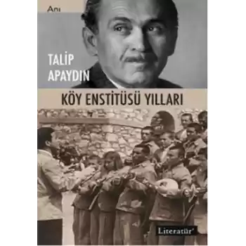 Köy Enstitüsü Yılları