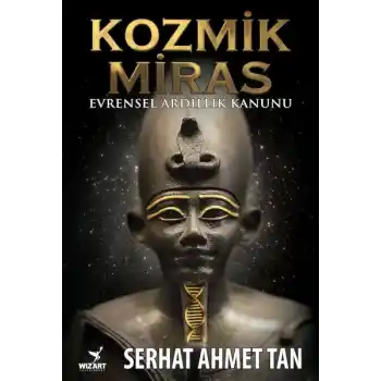 Kozmik Miras - Evrensel Ardıllık Yasası