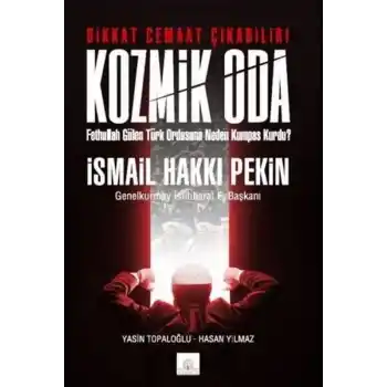 Kozmik Oda   Fethullah Gülen Türk Ordusuna Neden Kumpas Kurdu?