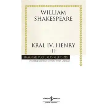 Kral IV.Henry -II - Hasan Ali Yücel Klasikleri (Ciltli)