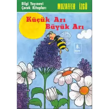 Küçük Arı Büyük Arı