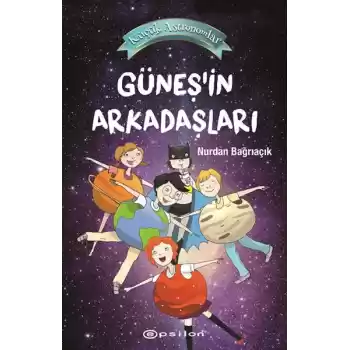 Küçük Astronomlar 3 Güneşin Arkadaşları
