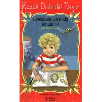 Küçük Dedektif Daniel - Sivrisinekler Dikiş Dikebilir