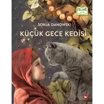 Küçük Gece Kedisi (Ciltli) - Organik Kitaplar