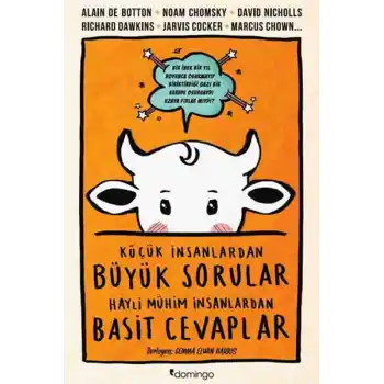 Küçük İnsanlardan Büyük Sorular Hayli Mühim İnsanlardan Basit Cevaplar