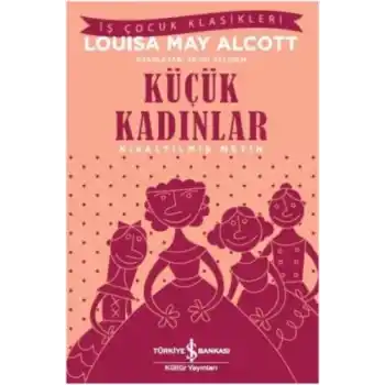 Küçük Kadınlar - Kısaltılmış Metin