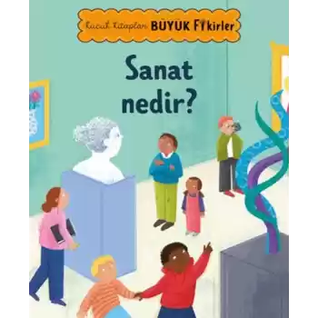 Küçük Kitaplar Büyük Fikirler: Sanat Nedir?
