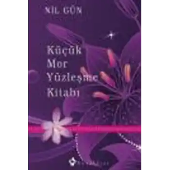Küçük Mor Yüzleşme Kitabı  Kendinizle Yüzleşin