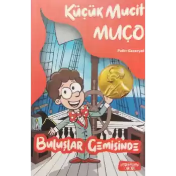 Küçük Mucit Muço - Buluşlar Gemisinde