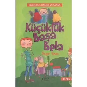 Küçüklük Başa Bela