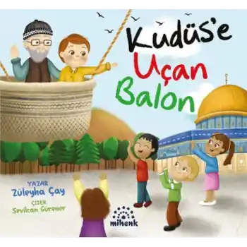 Kudüs’e Uçan Balon