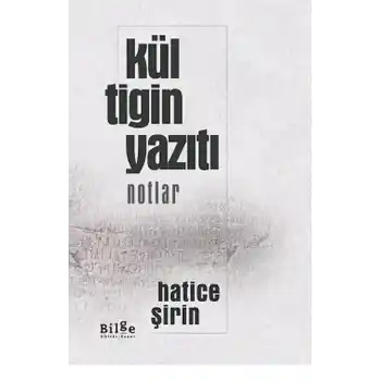 Kül Tigin Yazıtı (Notlar)