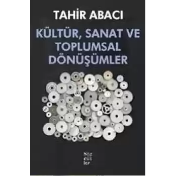 Kültür, Sanat ve Toplumsal Dönüşümler