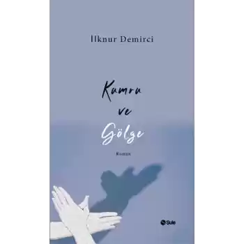 Kumru ve Gölge